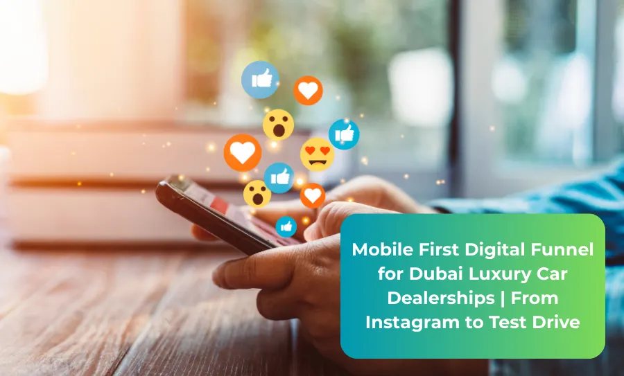 Mobile First Digital Funnel for Dubai Luxury Car Dealerships From Instagram to Test Drive