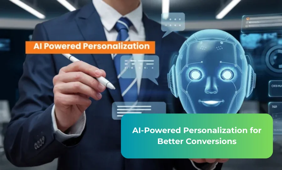 AI-Powered Personalization for Better Conversions